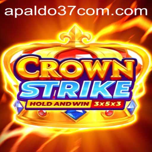 The Exciting World of Crownstrike: An In-Depth Look at Apaldo37